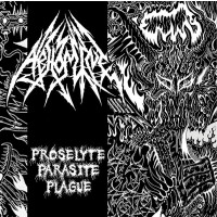 ABHOMINE - Proselyte Parasite Plague 