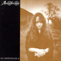 ANATHEMA - The Crestfallen EP