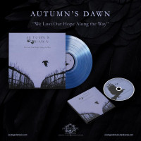 AUTUMN'S DAWN - We Lost Our Hope Along The Way (bundle LP+digiCD)