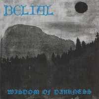 BELIAL - Wisdom of Darkness