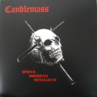 CANDLEMASS - Epicus doomicus metallicus