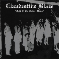 CLANDESTINE BLAZE - Night Of The Unholy Flames