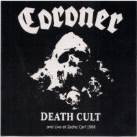 CORONER - Death Cult And Live At Zeche Carl 1988