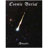 COSMIC BURIAL - Impakt