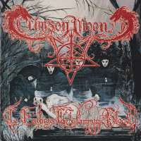 CRIMSON MOON - To Embrace The Vampyric Blood