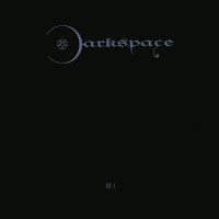 DARKSPACE - Dark Space III I