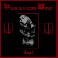 DIABOLISCHES WERK - Beast