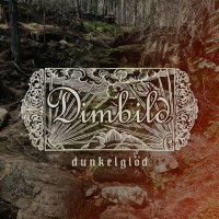 DIMBILD - Dunkelglod