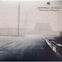 DOWNFALL OF GAIA - Silhouettes of Disgust
