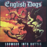 ENGLISH DOGS - Forward Into Battle