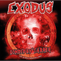 EXODUS - Bonded By Thrash