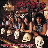 EXODUS - Pleasures of the flesh