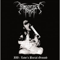FORGOTTEN TOMB - Love's burial ground
