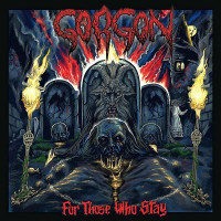 GORGON - For Those Who Stay