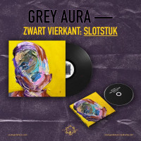 GREY AURA - Zwart vierkant Slotstuk (bundle LP + digi CD)