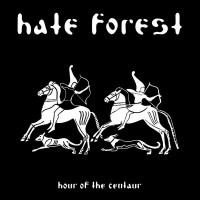 HATE FOREST - Hour Of The Centaur (black)