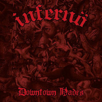 INFERNO (NOR) - Downtown Hades