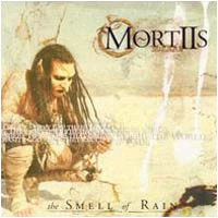 MORTIIS - The smell of rain