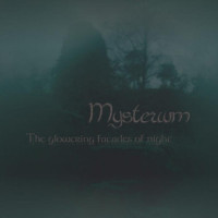 MYSTERIUM - The Glowering Facades Of Night