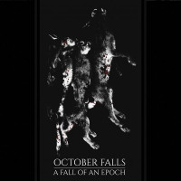 OCTOBER FALLS - A Fall of an Epoch