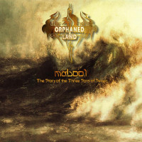 ORPHANED LAND - Mabool the story of the three sons of seven