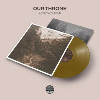 OUR THRONE - Amber and Gold