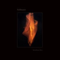 PALLBEARER - Mind Burns Alive