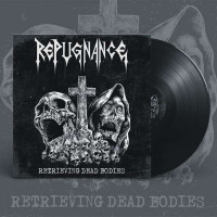 REPUGNANCE - Retrieving Dead Bodies