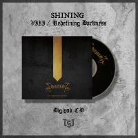SHINING - Redefining darkness