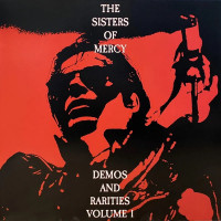 THE SISTERS OF MERCY - Demos And Rarities Volume I