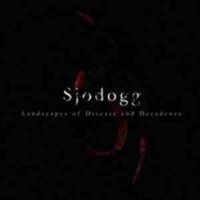 SJODOGG - Landscapes of disease and decadence