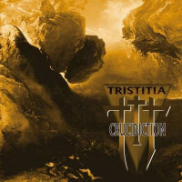 TRISTITIA - Crucidiction