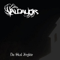 VALDAUDR - Du Skal Frykte