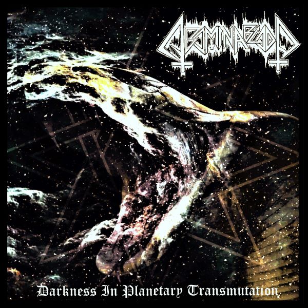 ABOMINABLOOD Darknes in planetary Transmutation