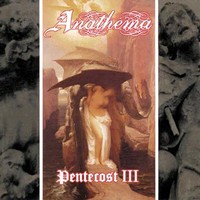 ANATHEMA Pentecost 3 - Crestfallen