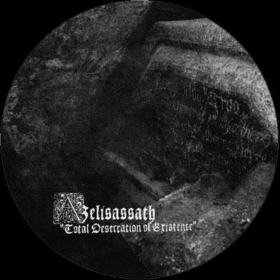 AZELISASSATH Total Desecration Of Existence - Ltd