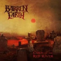 BARREN EARTH Curse of the red river