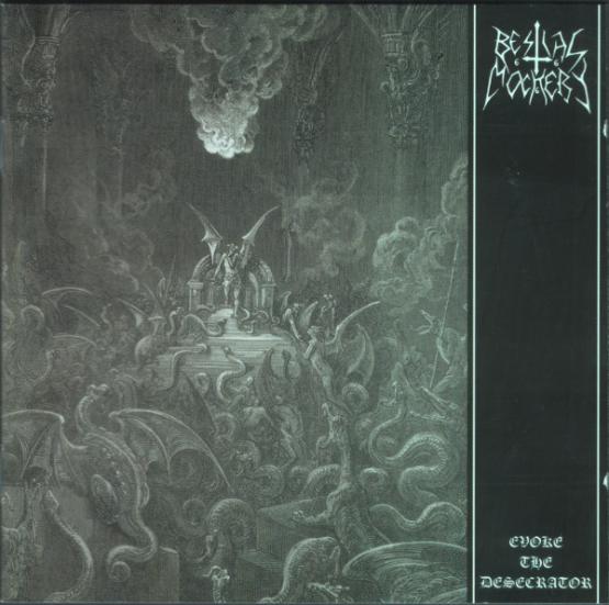 BESTIAL MOCKERY Evoke the desacrator