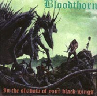 BLOODTHORN In the shadow of our black wings