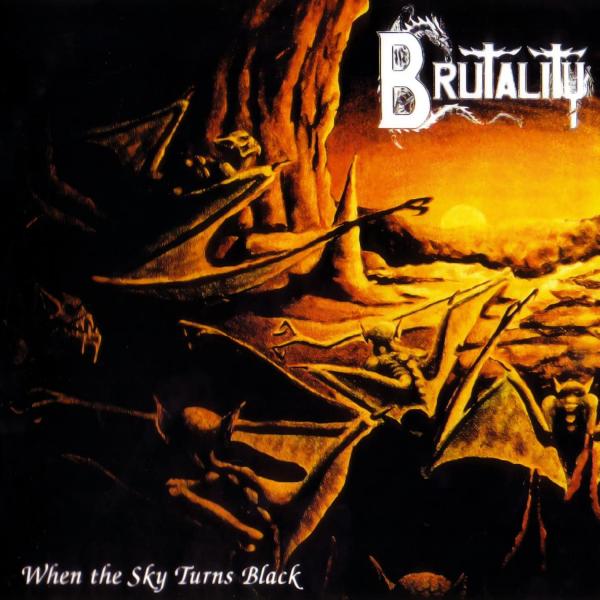 BRUTALITY When the Sky Turns Black