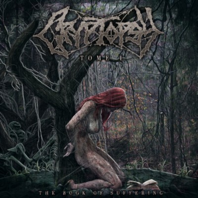 CRYPTOPSY The Book of Suffering (Tome I)