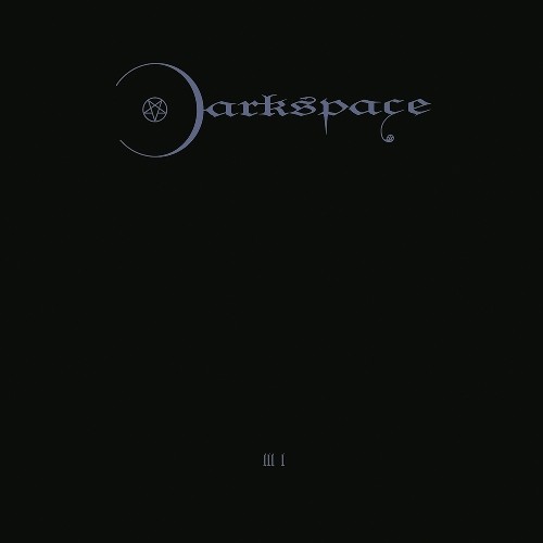 DARKSPACE Dark Space III I