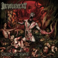 DEVOURMENT Conceived in sewage