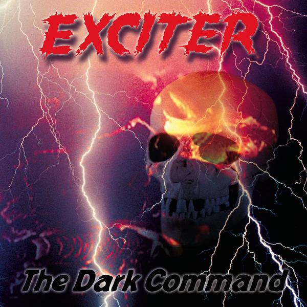 EXCITER The dark command