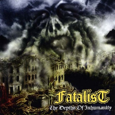 FATALIST The Depths of Humanity