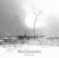 GALLHAMMER Ill innocence