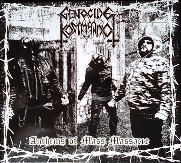 GENOCIDE KOMMANDO Anthems Of Mass Massacre