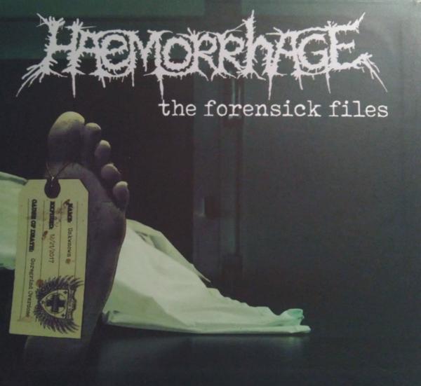 HAEMORRHAGE The Forensick Files 