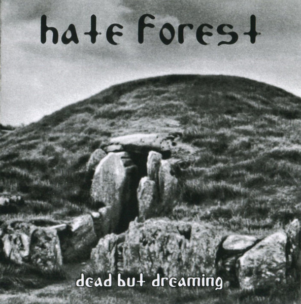 HATE FOREST Dead But Dreaming