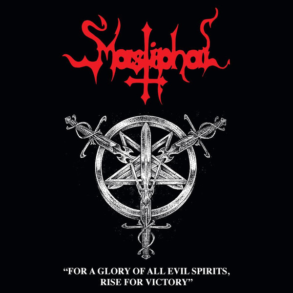 MASTIPHAL For A Glory Of All Evil Spirits, Rise For Victory